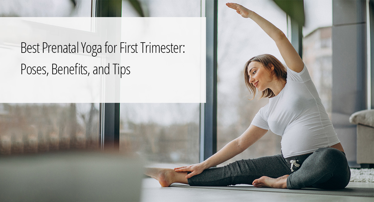 Prenatal Yoga for First Trimester: Poses, Benefits, and Tips | Mrunal Pawar