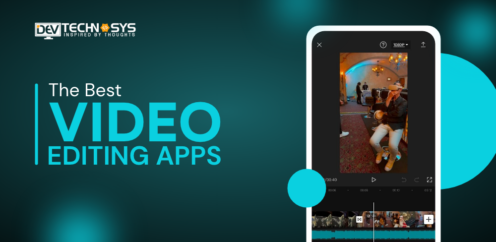 The Best Video Editing Apps! (Top 15 Apps)