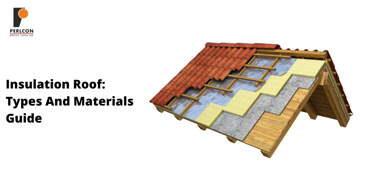 Insulation Roof: Types And Materials Guide