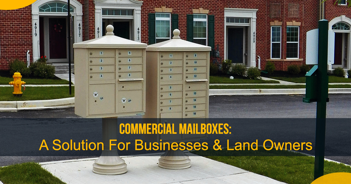 Commercial Mailboxes: A Solution For firms & Land Owners