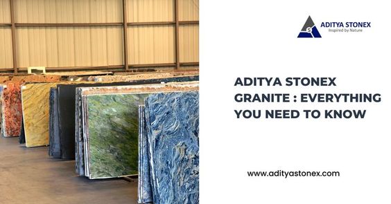 Aditya Stonex Granite : EVERYTHING YOU NEED TO KNOW — adityastonex