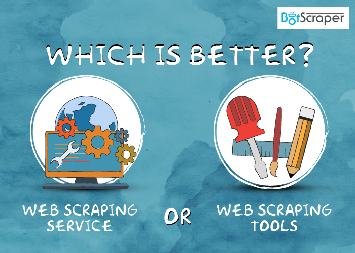 Web Scraping Services vs  Scraping tool softwares
