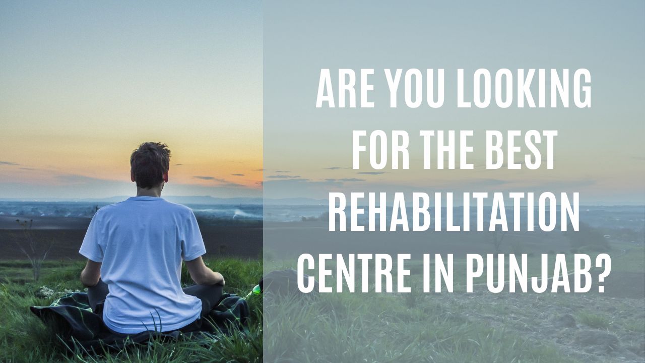 Are You Looking For The Best Rehabilitation Centre In Punjab? | Personalinjurylawyerhouston.org