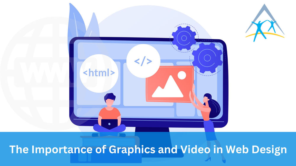 The Importance of Graphics and Video in Web Design