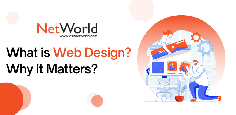 What is Web Design? Why it Matters? - NetWorld