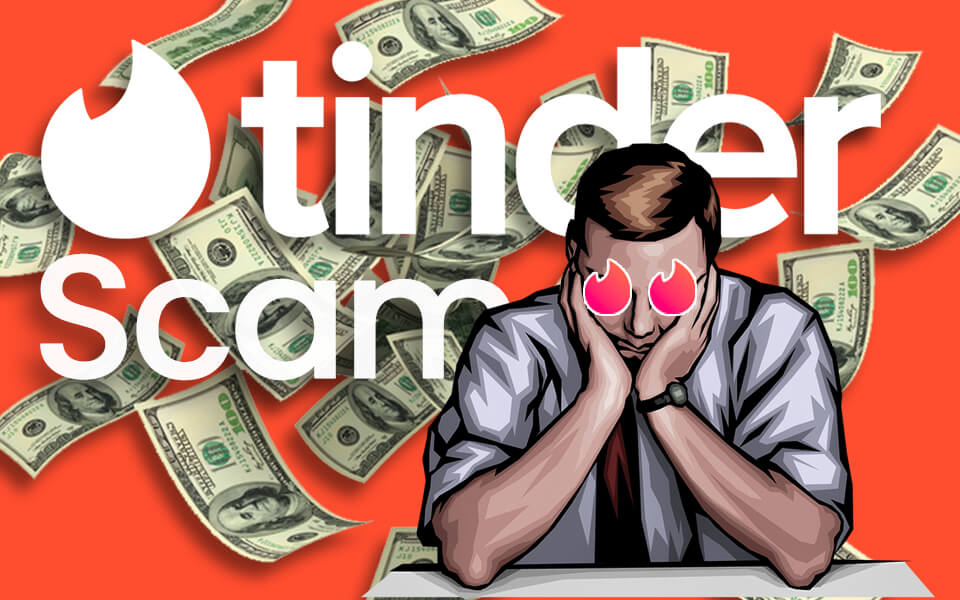 Have  you lost money through tinder scam.