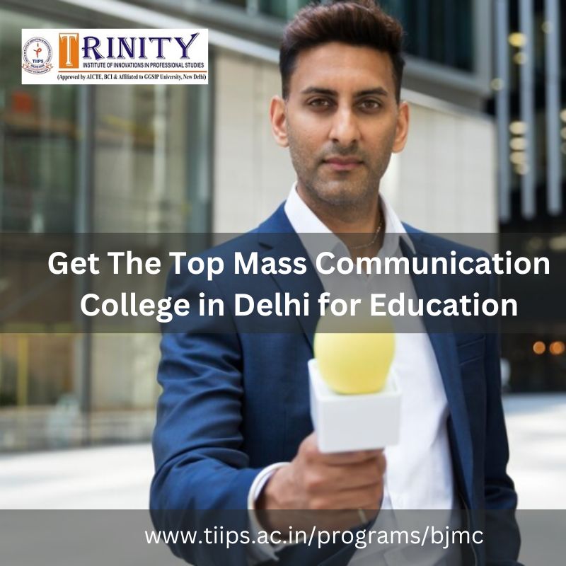 Get The Top Mass Communication College in Delhi for Education - Classified Ads Shop