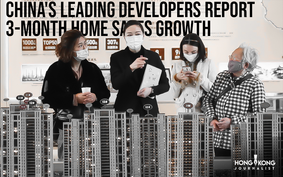 China’s leading developers report 3-month home sales growth - hongkong-journalist