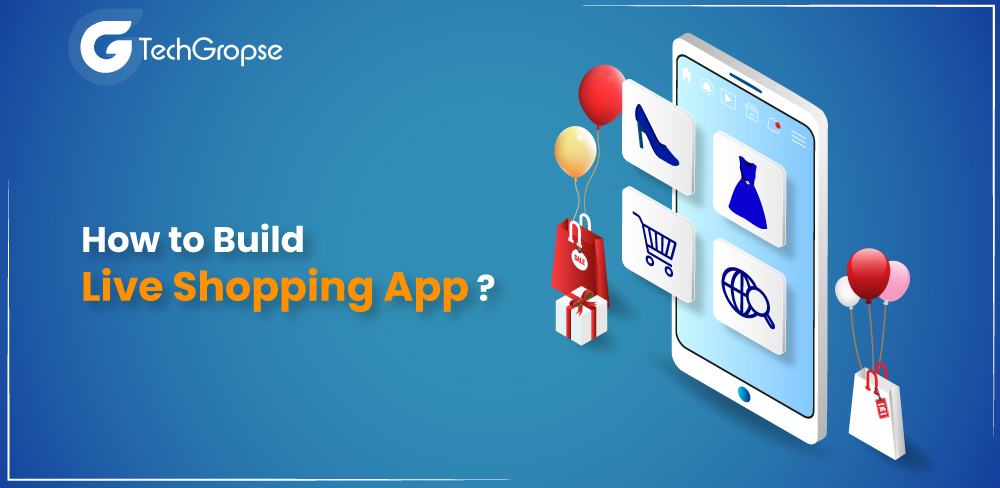 How to Build Live Shopping App: Cost and Features