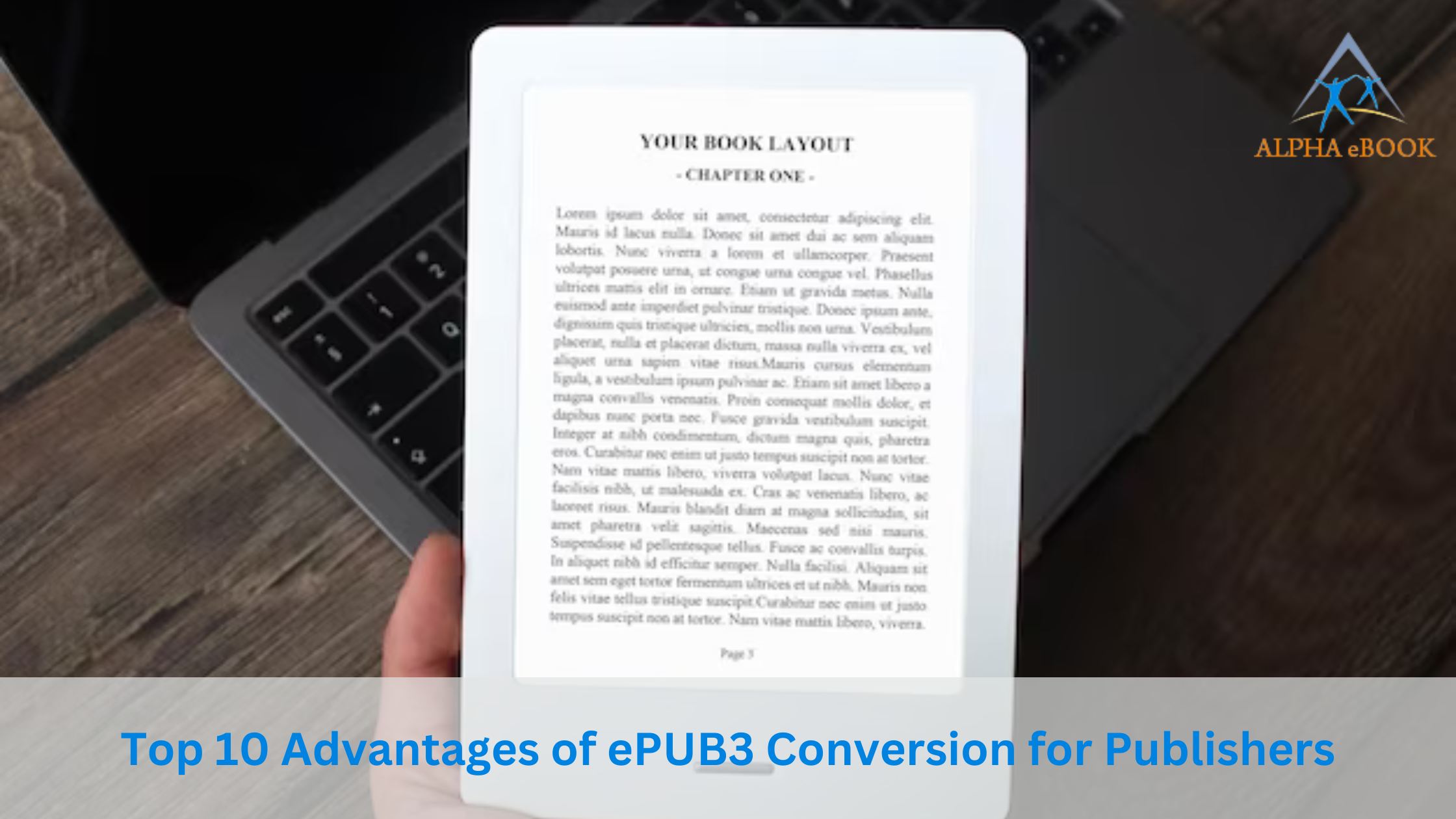 Top 10 Advantages of ePUB3 Conversion for Publishers